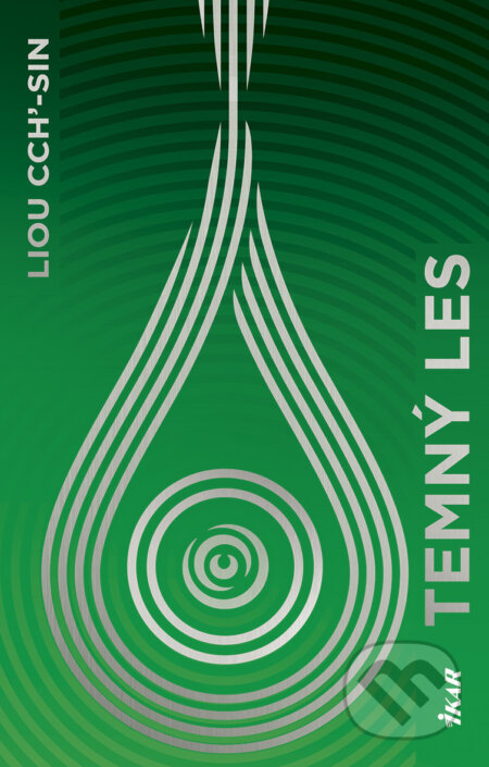 E-kniha: Temný les (Liou Cch´-Sin). Ikar, 2026