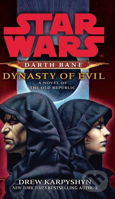 Dynasty of Evil - Drew Karpyshyn, Arrow Books, 2010