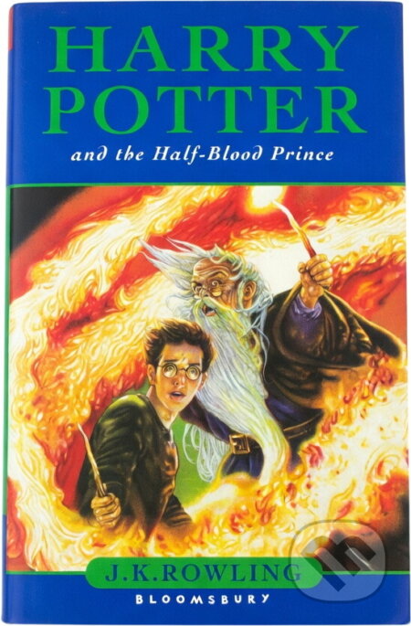 Kniha: Harry Potter and the Half-blood Prince (J. K. Rowling) (J.K. Rowling). , 2005