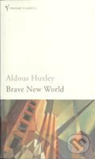 Brave New World - Aldous Huxley, Vintage, 2003