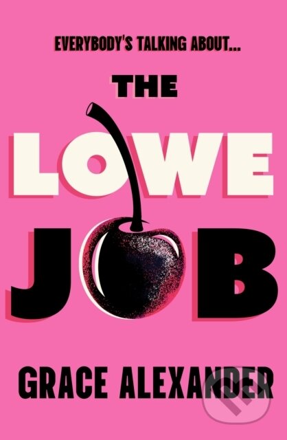Kniha: Lowe Job (Grace Alexander). Orion, 2026