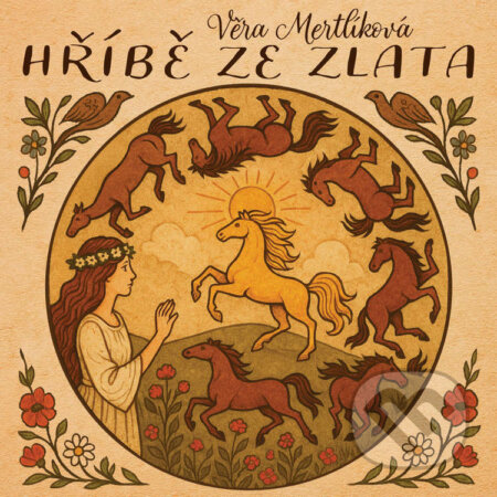 Audiokniha: Hříbě ze zlata (Věra Mertlíková). Tympanum, 2026