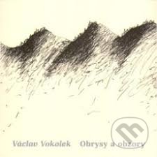 Obrysy a obzory - Václav Vokolek, Městská knihovna Děčín, Omen, 2007
