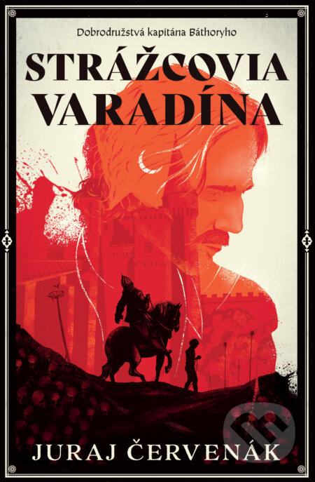 Kniha: Strážcovia Varadína (Juraj Červenák). Slovart, 2026