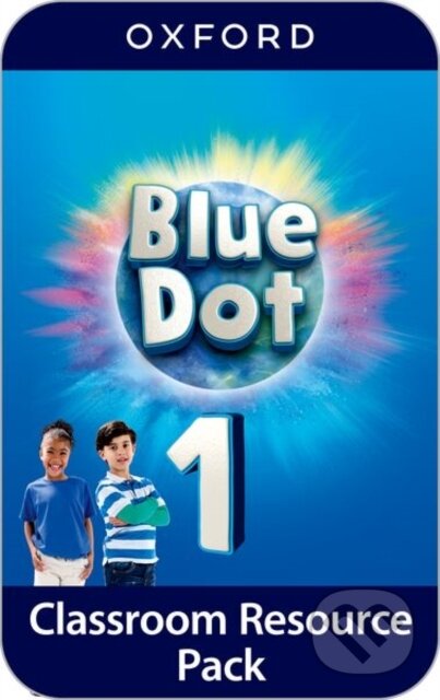 Kniha: Blue Dot 1 Classroom Resources Pack (-). Oxford University Press, 2024
