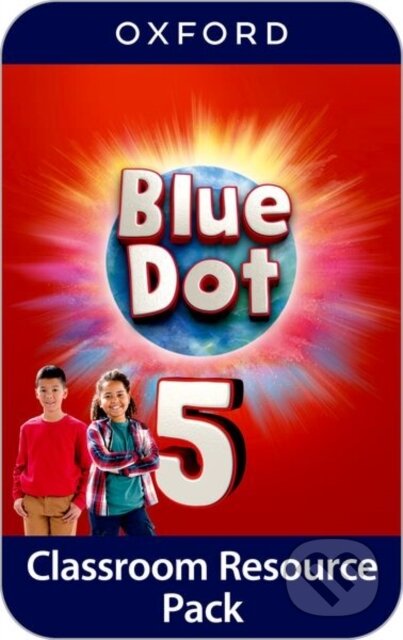 Kniha: Blue Dot 5 Classroom Resources Pack (-). Oxford University Press, 2025