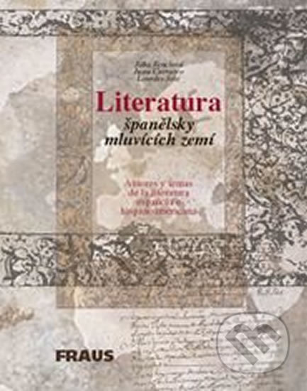 Literatura španělsky mluvících zemí - Jitka Fenclová, Fraus, 2006