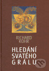 Hledání svatého grálu - Richard Rohr, Cesta, 2005