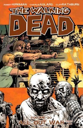 The Walking Dead Volume 20: All Out War Part... - Robert Kirkman, , 2014