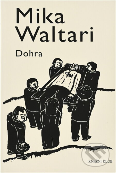 Kniha: Dohra (Mika Waltari a Waltari Mika). Knižní klub, 2006