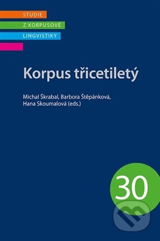 Korpus třicetiletý - Hana Skoumalová