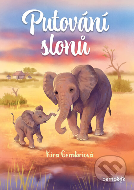 Kniha: Putování slonů (Kira Gembri a Jennifer Coulmann). Bambook, 2026