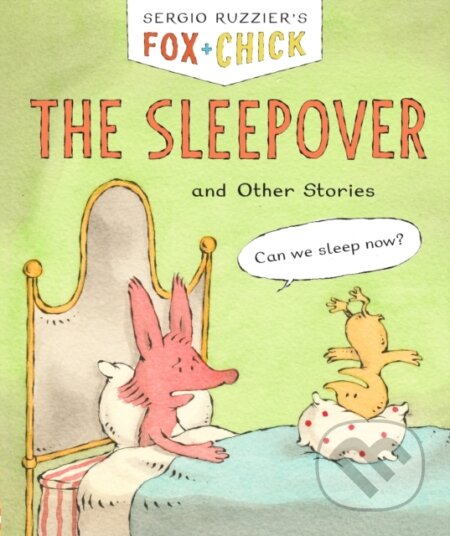 Kniha: Fox + Chick: The Sleepover (Sergio Ruzzier). Chronicle Books, 2021