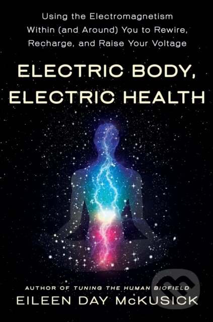 Kniha: Electric Body, Electric Health (Eileen Day McKusick). St Martin's Press, 2021