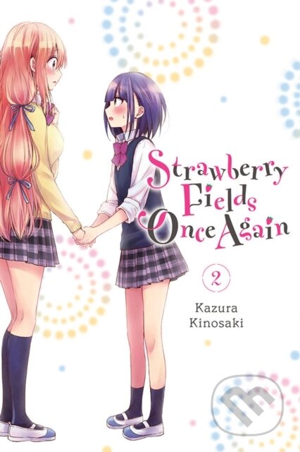 Strawberry Fields Once Again, Vol. 2 - Abigail Blackman, Kazura Kinosaki, Amanda Haley