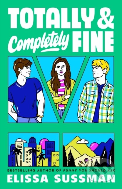 Totally and Completely Fine (return to the world of FUNNY YOU SHOULD ASK with this emotional second-chance romance) - kniha z kategorie Romantika