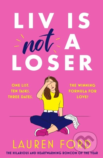 Liv Is Not A Loser (The hilarious and heartwarming romcom of the year)