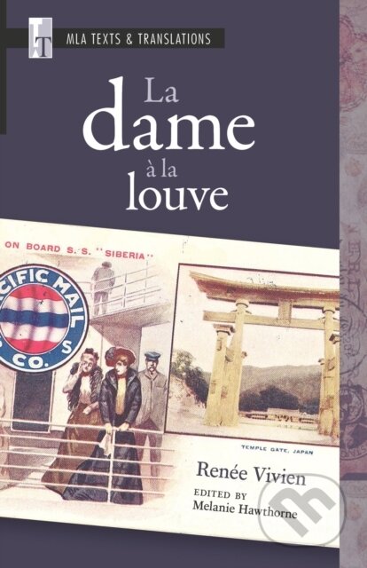 Kniha: La Dame a La Louve (Renee Vivien a Melanie Hawthorne). , 2021