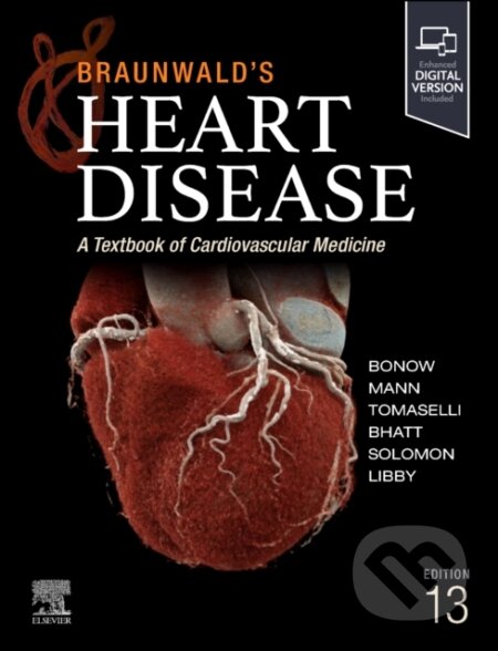 Kniha: Braunwald's Heart Disease, Single Volume (Deepak L. Bhatt, Scott D. Solomon, Robert O. Bonow, Peter Libby a Gordon F. Tomaselli). Churchill Livingstone, 2025