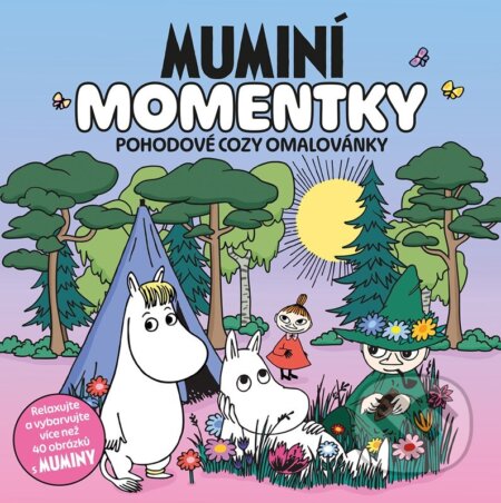 Kniha: Muminí momentky - Pohodové Cozy omalovánky (Autorský kolektiv). Alicanto, 2026