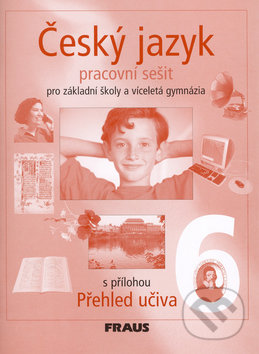 Český jazyk 6 pro základní školy a víceletá gymnázia - Zdeňka Krausová, Renata Teršová, Fraus, 2012