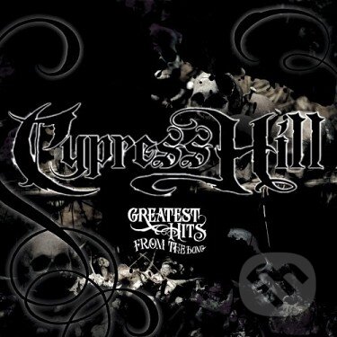CYPRESS HILL: GREATEST HITS FROM THE BONG - CYPRESS HILL, , 2009