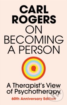 On Becoming a Person - Carl R. Rogers, Little, Brown, 2004