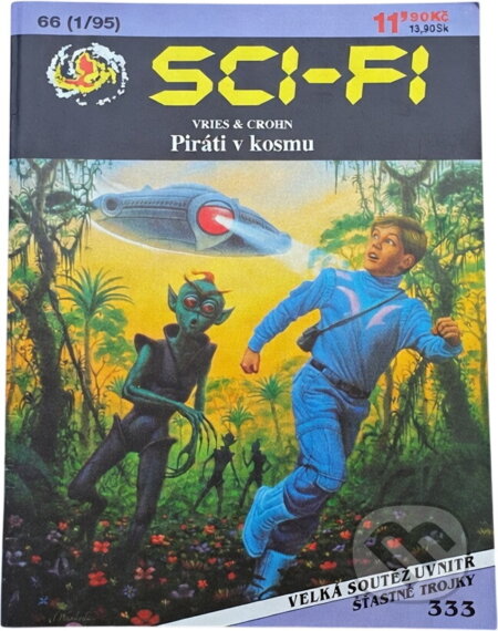 Kniha: Piráti v kosmu (Jörn de Vries a Peter Crohn). Ivo Železný, 1995