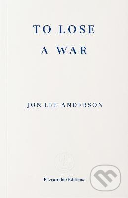 To Lose a War - -