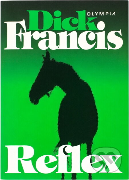Kniha: Reflex (Dick Francis). , 1995