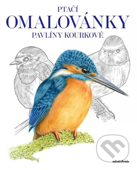 Kniha: Ptačí omalovánky Pavlíny Kourkové (autora nemá). Mladá fronta, 2026