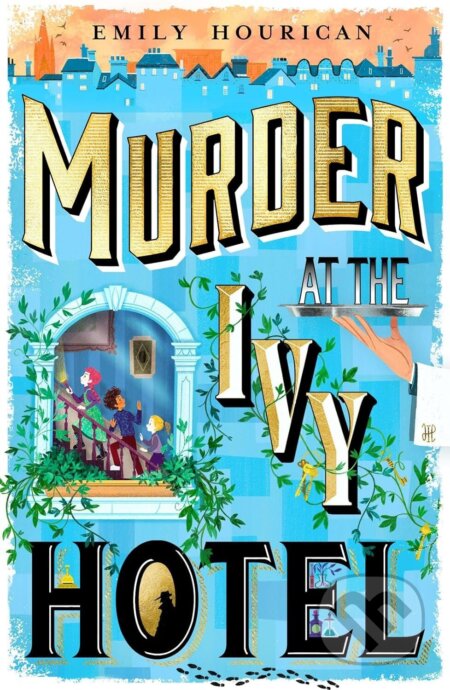 Murder at the Ivy Hotel - Emily Hourican - kniha z kategorie Detektivky