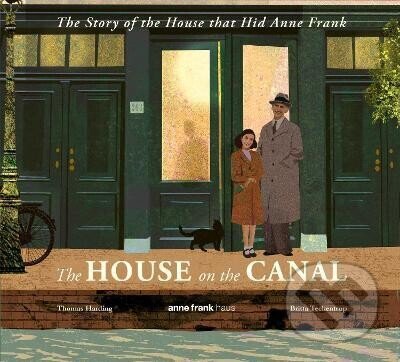 House on the Canal: The Story of the House that Hid Anne Frank - kniha z kategorie Pro děti