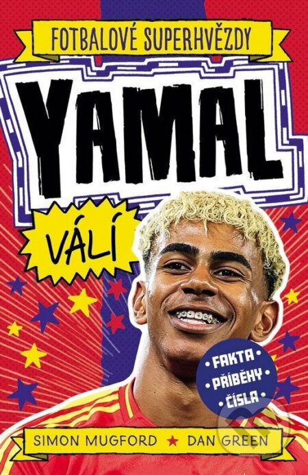 Yamal. Fotbalové superhvězdy (Fakta, příběhy, čísla) - kniha z kategorie Naučné knihy