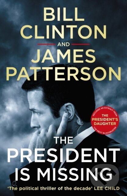 The President is Missing (The political thriller of the decade)