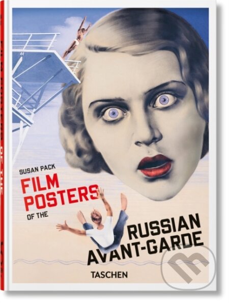 Film Posters of the Russian Avant-Garde. 45th Ed. - Susan Pack