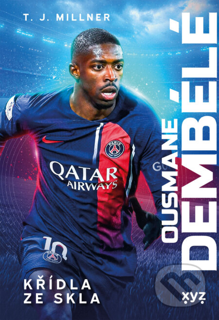 E-kniha: Ousmane Dembélé: křídla ze skla (T.J. Millner). XYZ, 2026