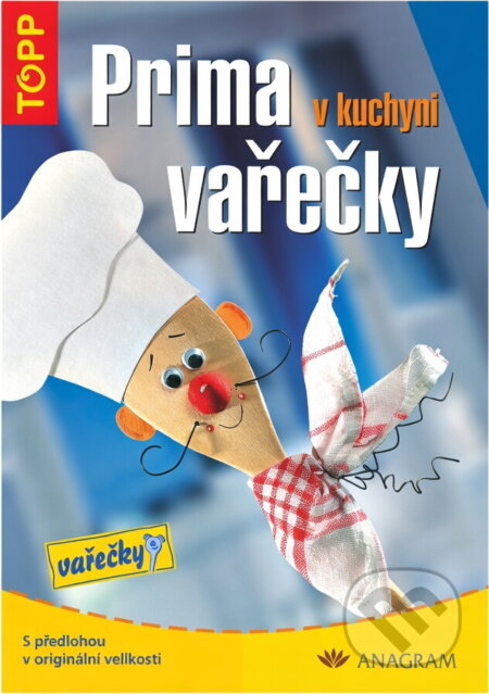 Kniha: Prima vařečky v kuchyni (Monika Gänsler). Anagram, 2004