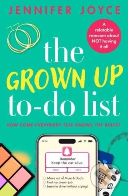 The Grown Up To-Do List (A relatable, laugh-out-loud romcom)