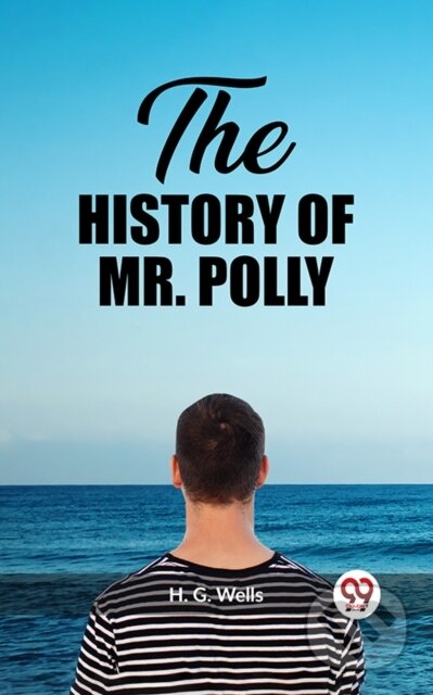 Kniha: The History of Mr. Polly (H. G. Wells). , 2024
