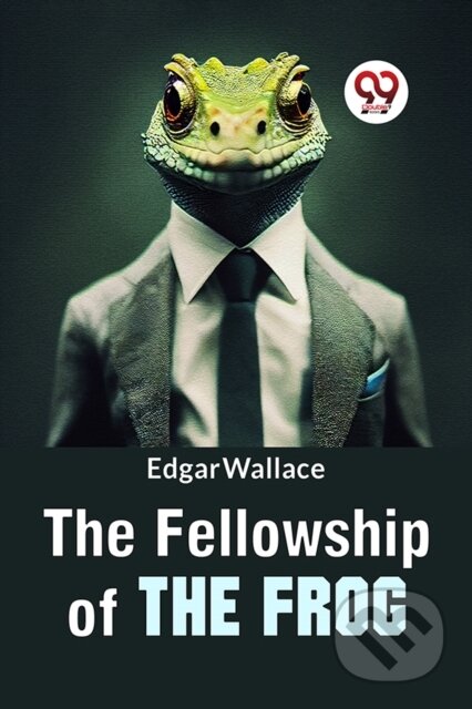 Kniha: The Fellowship Of The Frog (Edgar Wallace). , 2023