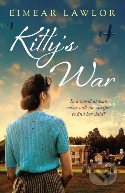 Kitty's War (A sweeping historical fiction novel from the author of Dublin's Girl)