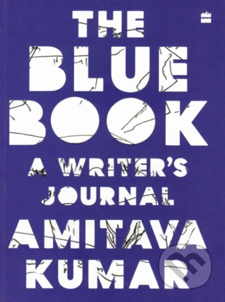 Kniha: The Blue Book (Amitava Kumar). , 2022