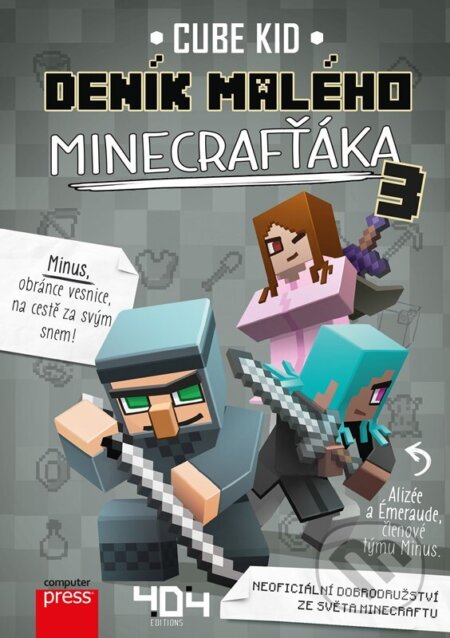 Kniha: Deník malého Minecrafťáka 3 (Cube Kid). Computer Press, 2026