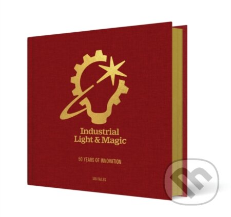 Industrial Light & Magic: 50 Years of Innovation - Ian Failes - kniha z kategorie Umění, design a architektura