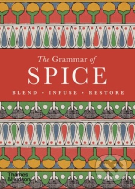 Kniha: The Grammar of Spice (Caz Hildebrand). Thames & Hudson, 2026