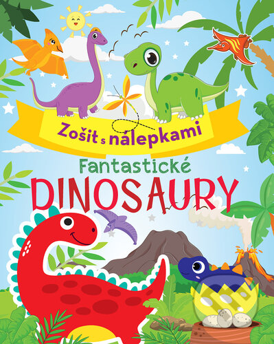 Zošit s nálepkami: Fantastické dinosaury - kniha z kategorie Samolepky