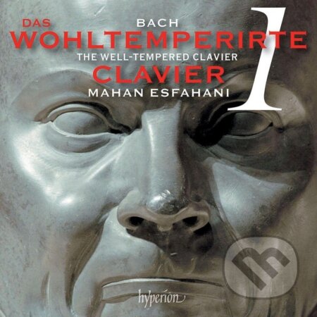 Mahan Esfahani: Well-Tempered Clavier I (Bach Johann Sebastian)