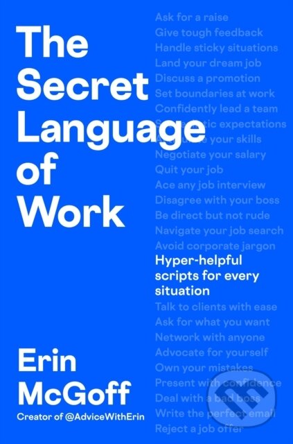 The Secret Language of Work (Hyper-Helpful Scripts for Every Situation) - kniha z kategorie Podnikání