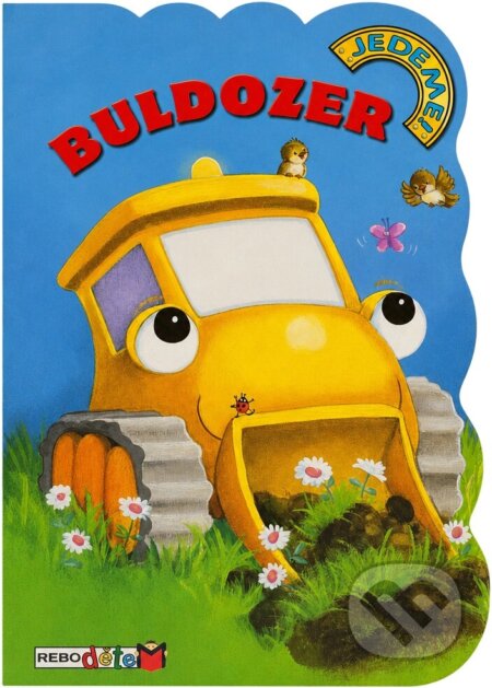 Kniha: Buldozer (Gill Guile). Rebo, 2012